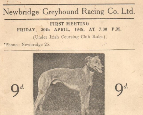 The first race programme for Newbridge Greyhound Racing Company on the opening night on Friday 30th April 1948