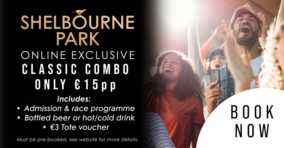 Image shows details of the Classic Combo admission offer in Dublin's Shelbounre Park which offers excellent value on racing admission, plus a drink and Tote voucher